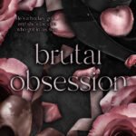 Brutal Obsession By S. Massery