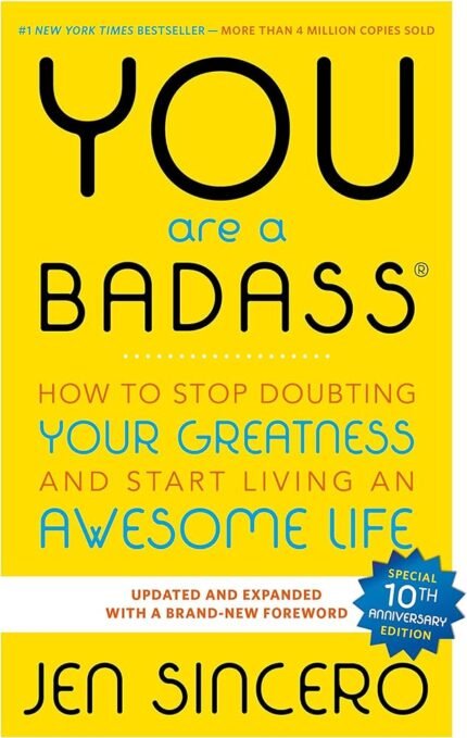 You Are a Badass By Jen Sincero