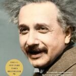 Einstein: His Life and Universe By Walter Isaacson
