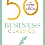 50 Business Classics By Tom Butler-Bowdon