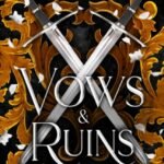Vows & Ruins By Helen Scheuerer