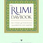 The Rumi Daybook By Jalal ad-Din Muhammad ar-Rumi