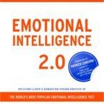 Emotional Intelligence 2.0 By Travis Bradberry