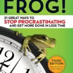 Eat That Frog! By  Brian Tracy