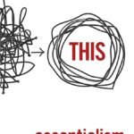 Essentialism By  Greg McKeown