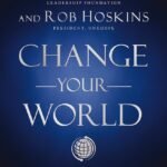 Change Your World By John C. Maxwell
