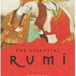 The Essential Rumi By Jalal ad-Din Muhammad ar-Rumi