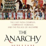 The Anarchy By William Dalrymple