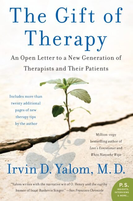The Gift of Therapy By Irvin D. Yalom