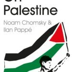 On Palestine By Noam Chomsky