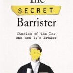 The Secret Barrister By  The Secret Barrister