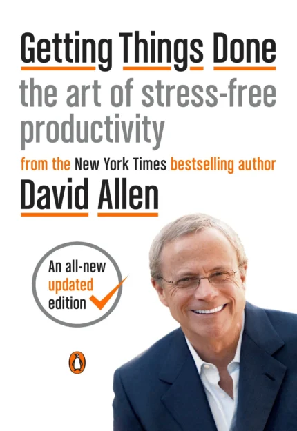 Getting Things Done By David Allen