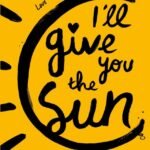 I'll Give You the Sun By Jandy Nelson