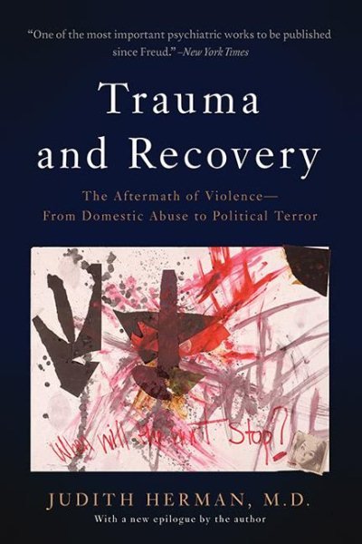Trauma and Recovery By Judith Lewis Herman