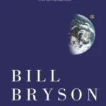 A Short History of Nearly Everything By Bill Bryson
