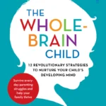 The Whole-Brain Child By Daniel J. Siegel