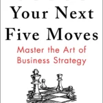 Your Next Five Moves By Patrick Bet-David