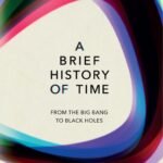 A Brief History of Time By Stephen Hawking