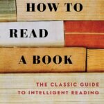 How to Read a Book By Mortimer J. Adler