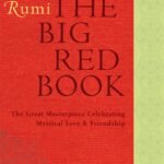 The Big Red Book By Jalal ad-Din Muhammad ar-Rumi