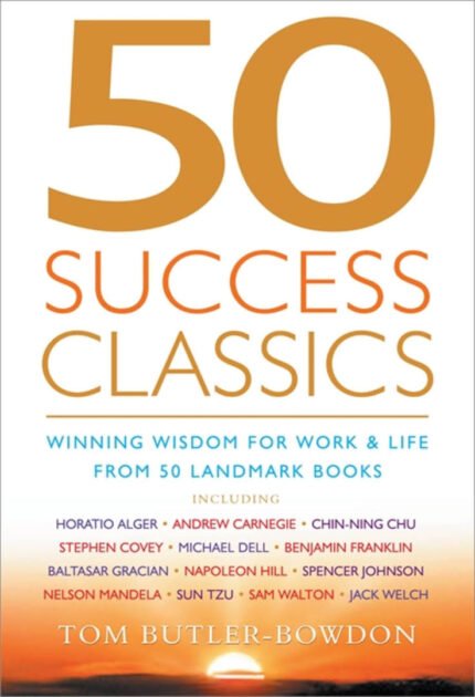 50 Success Classics By Tom Butler-Bowdon
