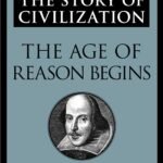 The Age of Reason Begins By Will Durant
