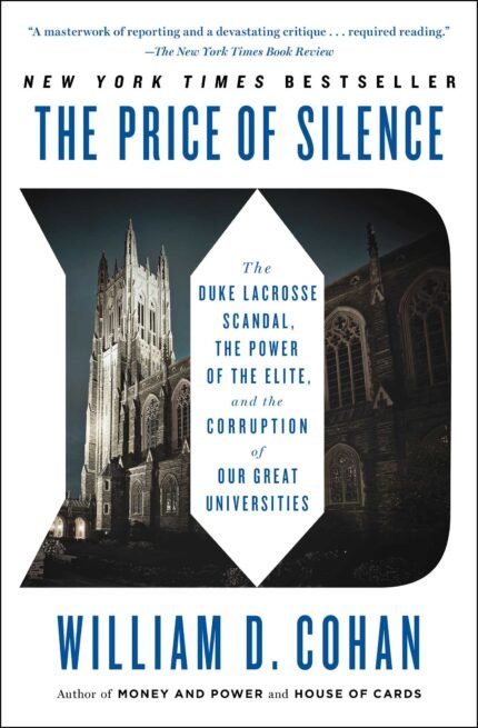 The Price of Silence By William D. Cohan