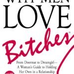 Why Men Love Bitches  Sherry Argov
