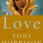 Love By Toni Morrison