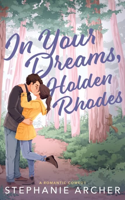 In Your Dreams, Holden Rhodes By Stephanie Archer