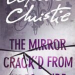 The Mirror Crack'd from Side to Side By Agatha Christie