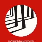 Norwegian Wood  By Haruki Murakami