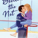Behind the Net By Stephanie Archer