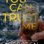 You Can Trust Me By Kiersten Modglin