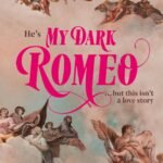 My Dark Romeo By Parker S. Huntington,  L.J. Shen