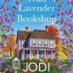 The Wild Lavender Bookshop By Jodi Thomas