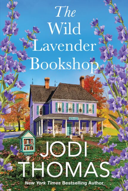 The Wild Lavender Bookshop By Jodi Thomas