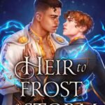 Heir to Frost and Storm By Ben Alderson