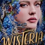 Wisteria By Adalyn Grace