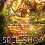 The Spellshop By Sarah Beth Durst