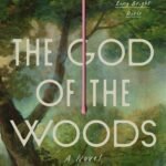 The God of the Woods By Liz Moore