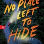 No Place Left to Hide By Megan Lally
