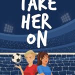 Take Her On By Emily Wright