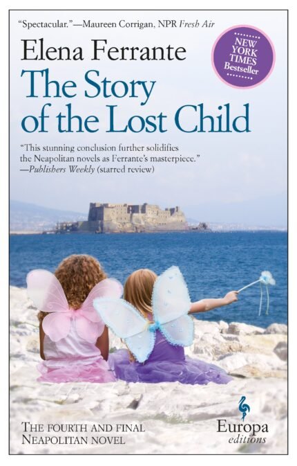 The Story of the Lost Child By Elena Ferrante