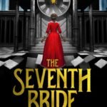 The Seventh Bride By T. Kingfisher