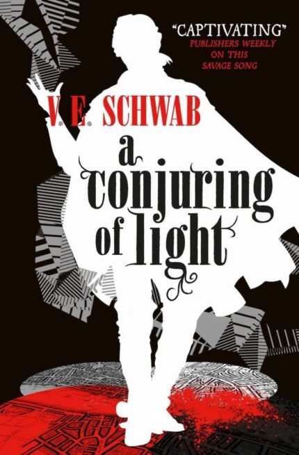 A Conjuring of Light By Victoria Schwab