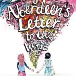 Ivy Aberdeen's Letter to the World By Ashley Herring Blake