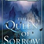 The Queen of Sorrow By Sarah Beth Durst