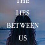 The Lies Between Us By Yolanda Olson