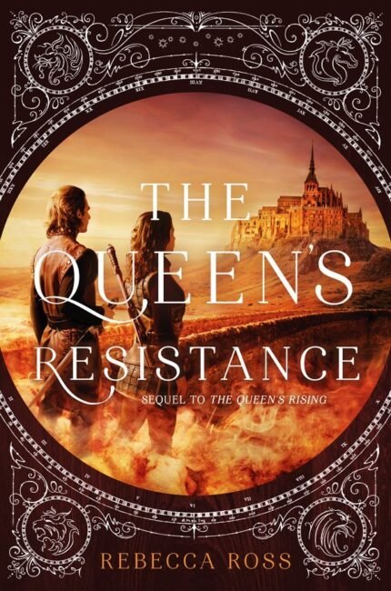 The Queen's Resistance By Rebecca Ross